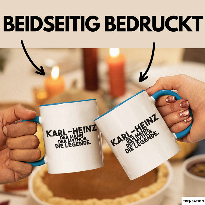 Karl-Heinz Tasse Karl-Heinz – Der Mann. Der Mythos. Die Legende. Geschenk