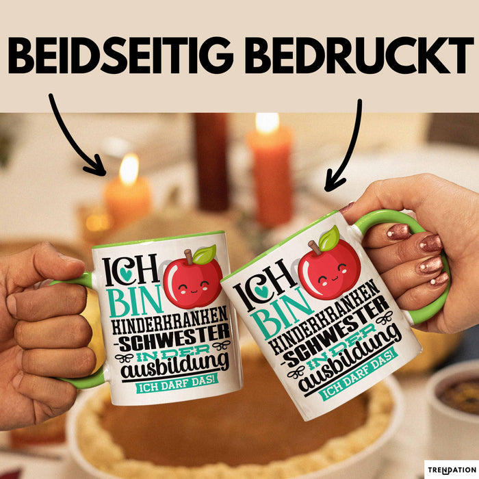 Kinderkrankenschwester Ausbildung Start Geschenk Tasse Ich Bin Kinderkrankenschwester In Der Ausbildung Ich Darf Das Kaffee-Becher Geschenkidee Grün Trendation