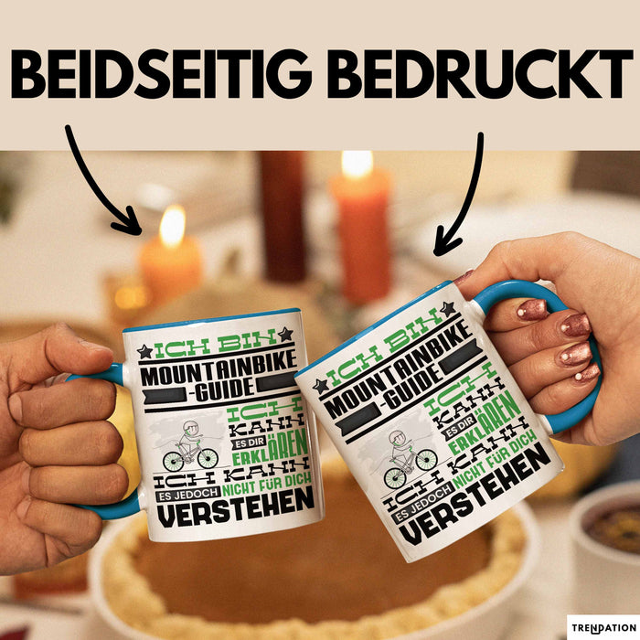 Mountainbike-Guide Geschenk Kaffee-Tasse Geschenkidee für Mountainbike-Guide Ich Bin Mountainbike-Guide Ich Kann Es Dir Erklären Jedoch Nicht Für Dich Verstehen Spruch Lustig Blau Trendation