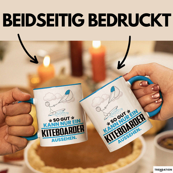 Kiteboarder Geschenk Tasse So Gut Kann Nur Ein Kiteboarder Aussehen Geschenkidee Kaffee-Becher Blau Trendation