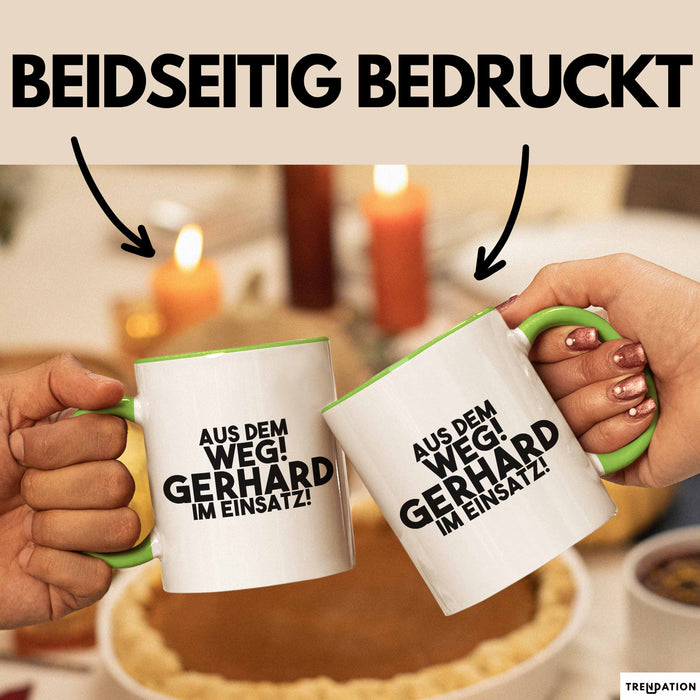 Gerhard Tasse Aus Dem Weg! Gerhard Im Einsatz! Geschenk