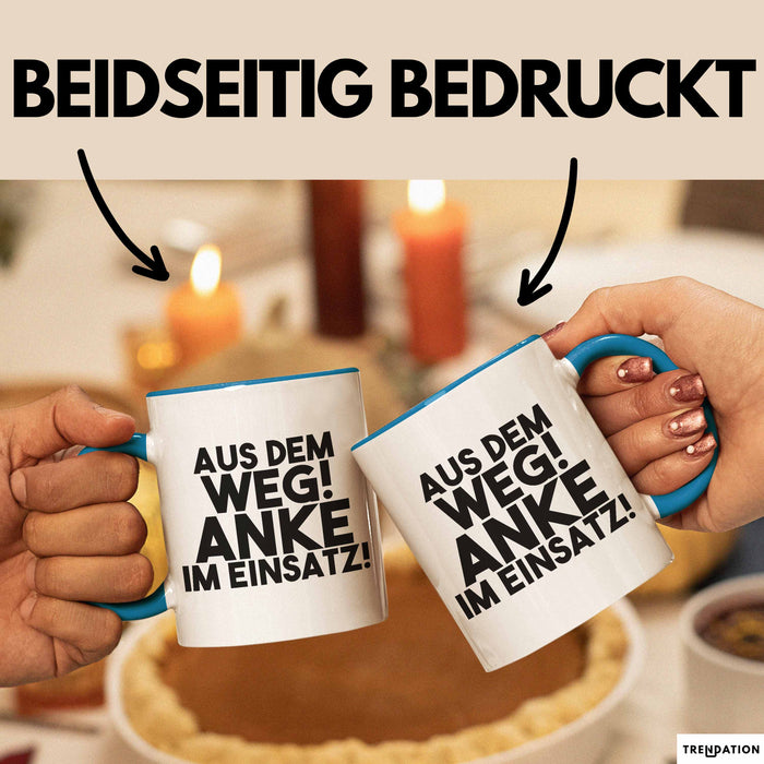 Anke Tasse Aus Dem Weg! Anke Im Einsatz! Geschenk