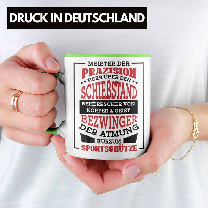 Lustige Schießen-Tasse für Sportschützen Geschenk Ich Bin Sportschütze Präzision Grün Trendation