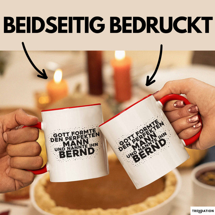 Bernd Tasse Gott Formte Den Perfekten Mann Und Nannte Ihn Bernd Geschenk
