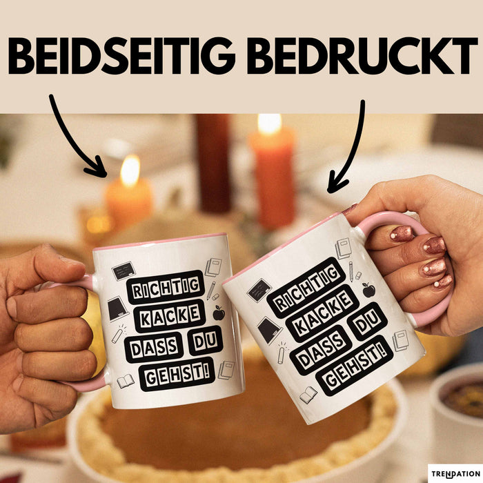Büroarbeit Kollege Abschied Tasse Geschenk Lustige Geschenkidee Spruch Richtig Kacke Dass Du Gehst Rosa Trendation