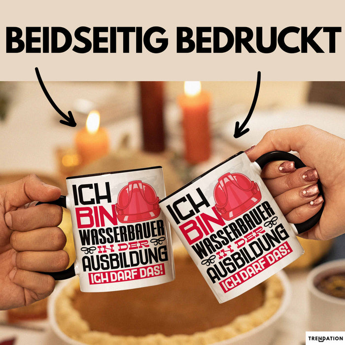 Wasserbauer Ausbildung Tasse Geschenk Ich Bin Wasserbauer In Der Ausbildung Ich Darf Das Geschenkidee Spruch Schwarz Trendation