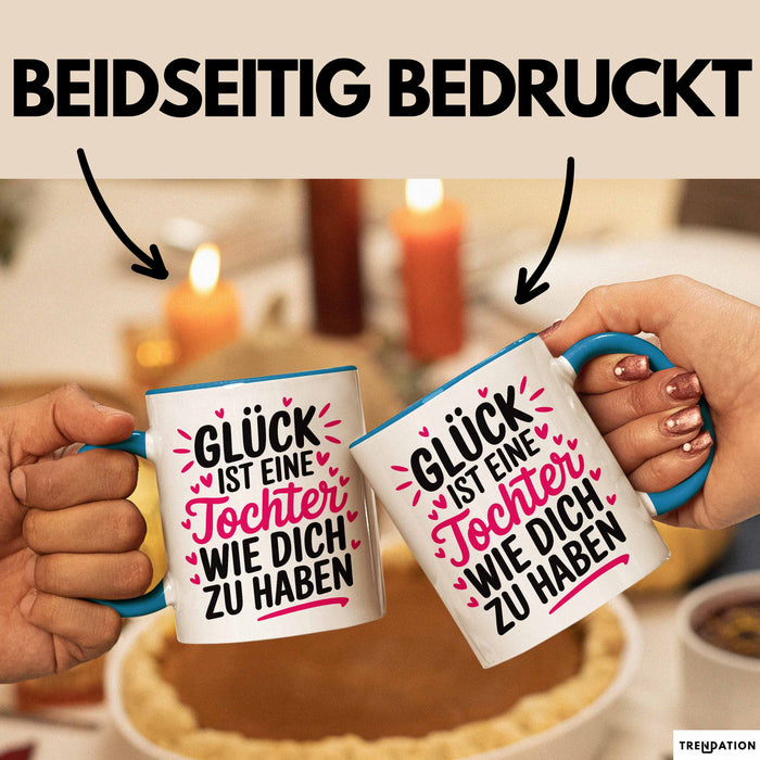 Tochter Tasse Geschenk Glueck Ist Eine Tochter Wie Dich Geschenkidee Mama Papa Blau Trendation