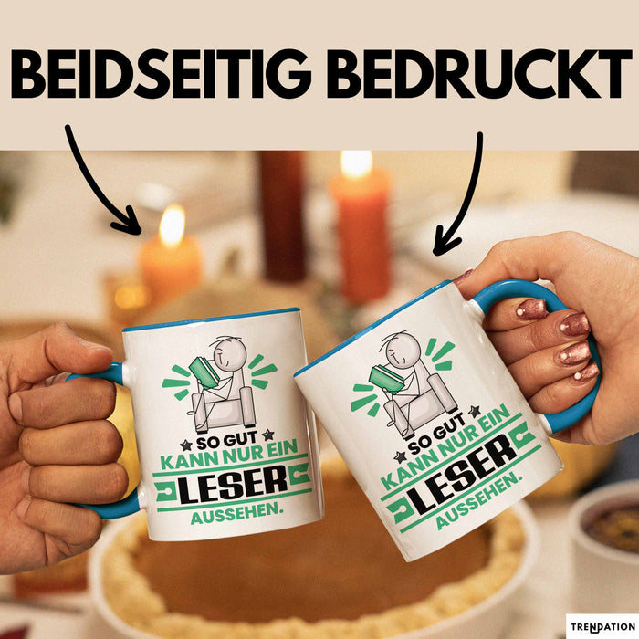 Leser Geschenk Tasse So Gut Kann Nur Ein Leser Aussehen Geschenkidee Kaffee-Becher Blau Trendation
