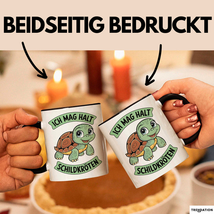 Schildkröte Tierliebhaber Tasse Geschenk Lustige Geschenkidee Spruch Ich Mag Halt Schildkröten Trendation