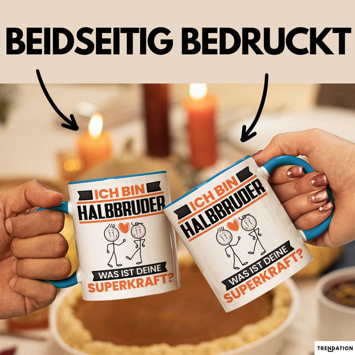 Halbbruder Tasse Geschenk für Halbbruder Geburtstag Lustiger Spruch Kaffee-Becher Was Ist Deine Superkraft Blau Trendation
