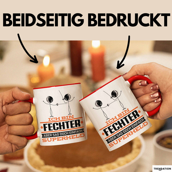 Fechter Geschenk Tasse Ich Bin Fechter Aber Sag Doch Einfach Superheld Lustige Geschenkdiee für Fechter Kaffee-Becher Rot Trendation