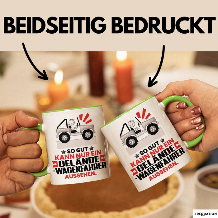 Geländewagenfahrer Geschenk Tasse So Gut Kann Nur Ein Geländewagenfahrer Aussehen Geschenkidee Kaffee-Becher Grün Trendation