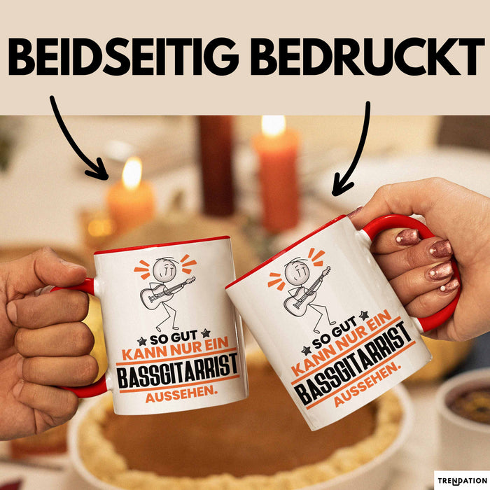 Bassgitarrist Geschenk Tasse So Gut Kann Nur Ein Bassgitarrist Aussehen Geschenkidee Kaffee-Becher Rot Trendation