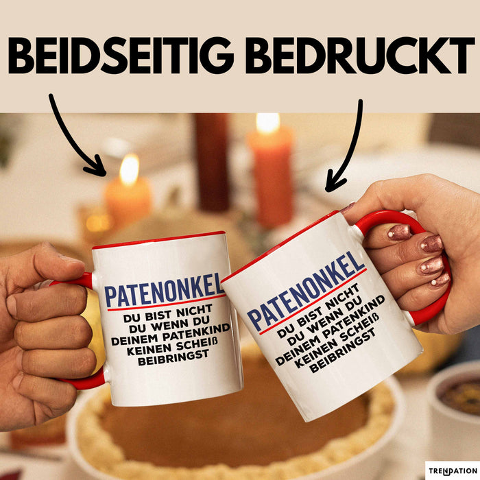 Patenonkel Tasse Geschenk Du Bist Nicht Du Geschenkidee Patenkind Taufe Rot Trendation