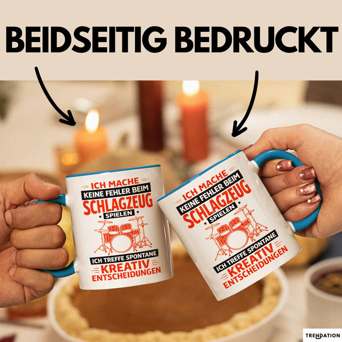 Schlagzeugspieler Schlagzeuger Schlagzeug Tasse Geschenk Lustige Geschenkidee Spruch Ich Mache Keine Fehler Beim Schlagzeug Spielen Blau Trendation