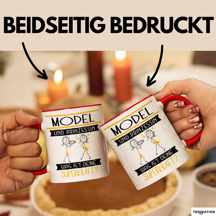 Model Und Prinzessin Tasse Geschenk Für Eine Model Geburtstag Was Ist Deine Superkraft Rot Trendation