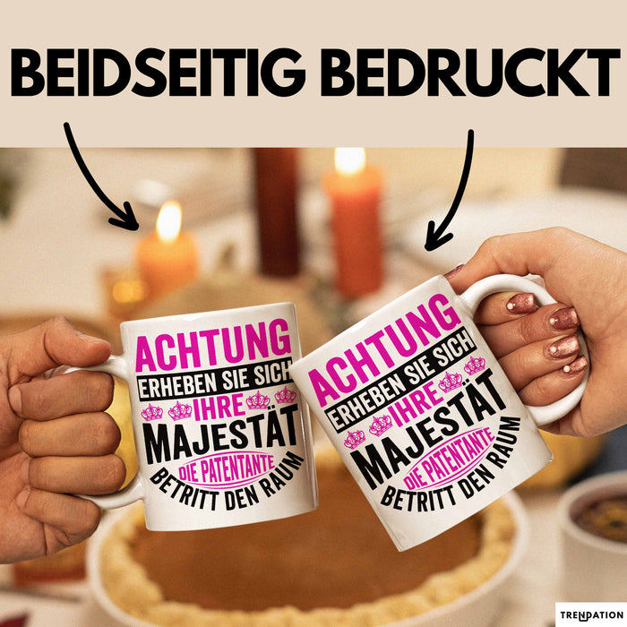 Patentante Geschenk Tasse Spruch Geschenkidee Beste Patentante Achtung Erheben Sie Sich Ihre Majestät Die Patentante Betritt Den Raum Weiß Trendation