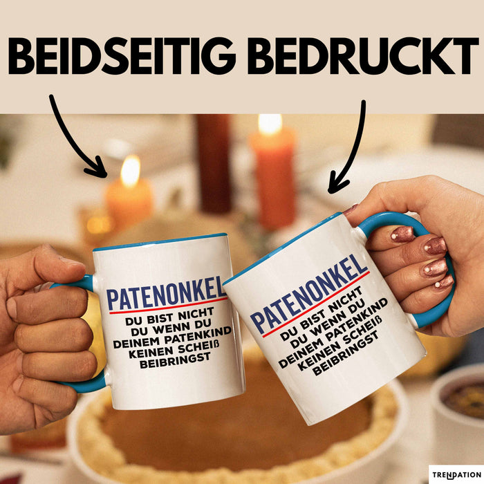 Patenonkel Tasse Geschenk Du Bist Nicht Du Geschenkidee Patenkind Taufe Blau Trendation