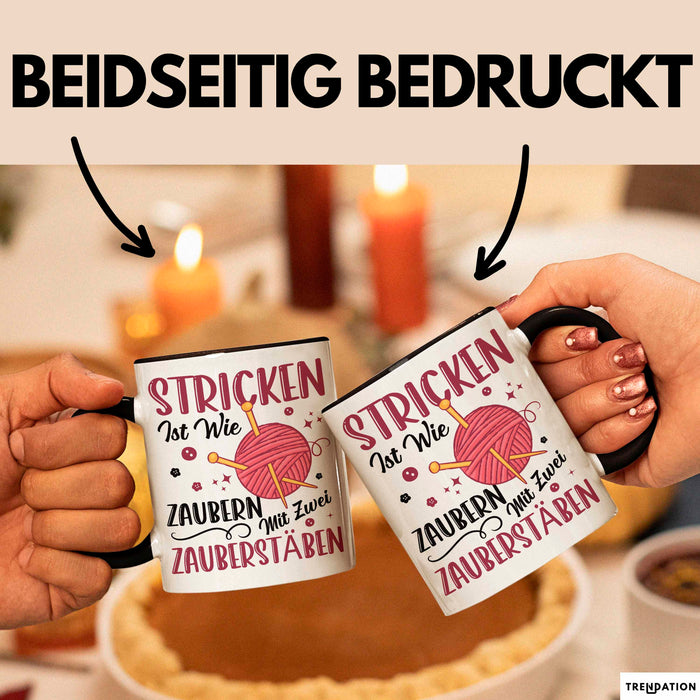 Stricken Stricker Tasse Geschenk Lustige Geschenkidee Spruch Ist Wie Zaubern Mit 2 Zauberstäben Trendation