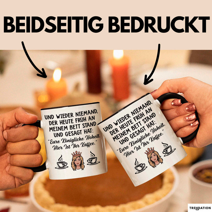 Kaffeeliebhaber Tasse Geschenk Lustige Geschenkidee Spruch Und Wieder Niemand Der Huete Fruh An Meinem Bett Stand Schwarz Trendation
