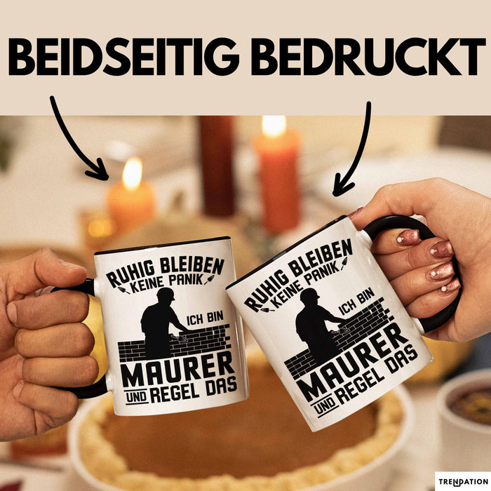 Maurer Tasse Geschenk Ruhig Bleiben Ich Bin Maurer Und Regel Das Geschenkidee Trendation