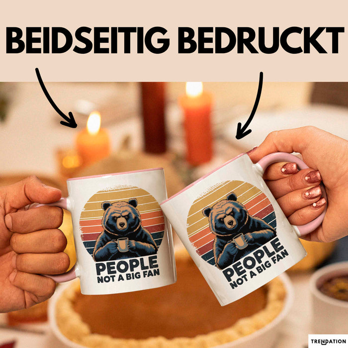 Introvertierter Bär Tasse Geschenk Lustige Geschenkidee People Not A Big Fan Rosa Trendation