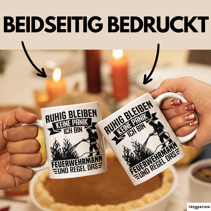 Feuerwehrmann Tasse Geschenk Ruhig Bleiben Ich Bin Feuerwehrmann Und Regel Das Geschenkidee Feuerwehr Weiß Trendation