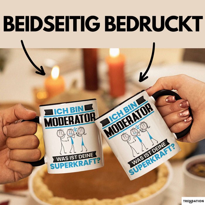 Moderator Tasse Geschenk für Moderator Geburtstag Lustiger Spruch Kaffee-Becher Was Ist Deine Superkraft Schwarz Trendation