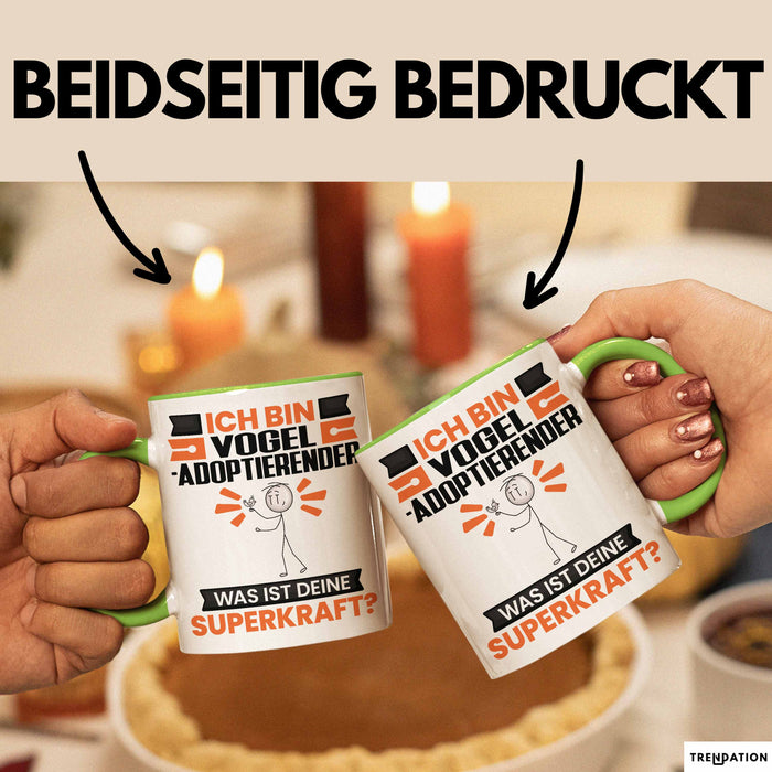 Vogel-Adoptierender Tasse Geschenk für Vogel-Adoptierender Geburtstag Lustiger Spruch Kaffee-Becher Was Ist Deine Superkraft Grün Trendation