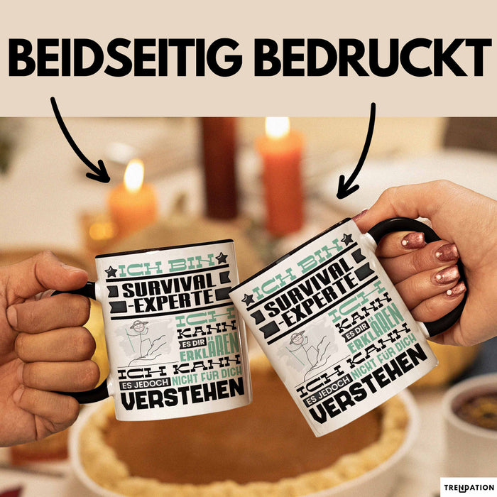 Survival-Experte Geschenk Kaffee-Tasse Geschenkidee für Survival-Experte Ich Bin Survival-Experte Ich Kann Es Dir Erklären Jedoch Nicht Für Dich Verstehen Spruch Lustig Schwarz Trendation