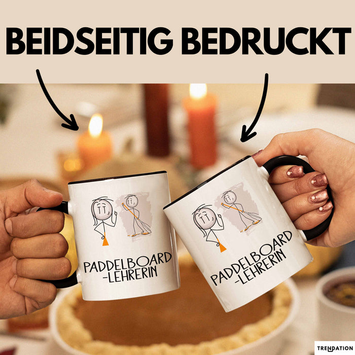 Geschenk für Paddelboard-Lehrerin Tasse Lustige Geschenkidee Geburtstag Ich Bin Paddelboard-Lehrerin Ich Darf Das Trendation