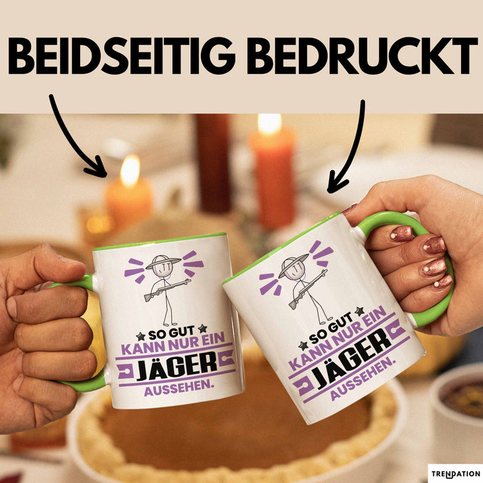 Jäger Geschenk Tasse So Gut Kann Nur Ein Jäger Aussehen Geschenkidee Kaffee-Becher Grün Trendation