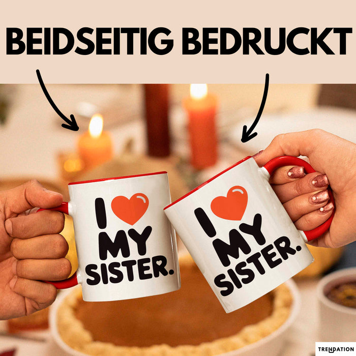 Big Sister Ältere Geschwister Schwestern Tasse Becher Geschenk Lustige Geschenkidee Spruch Ich Liebe Meine Schwester Rot Trendation