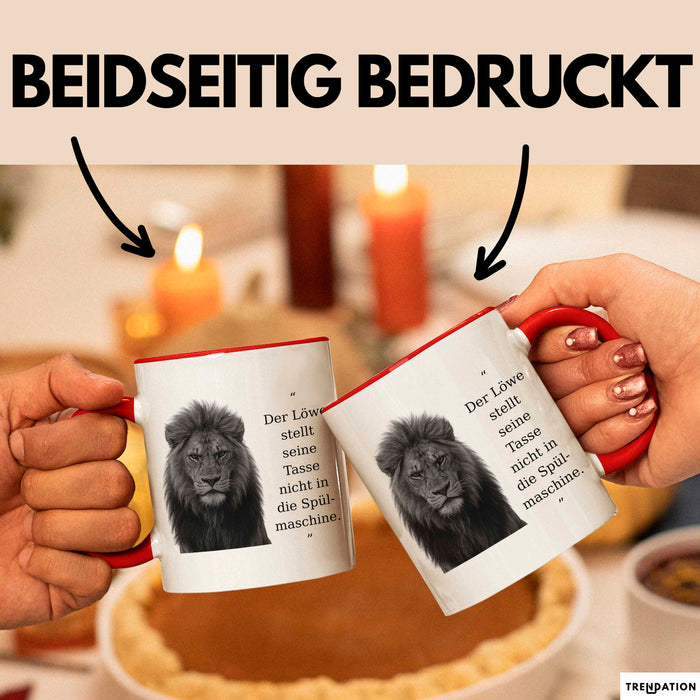Der Löwe Stellt Seine Tasse Nicht In Die Spülmaschine Büro Becher Geschenk Lustig Rot Trendation