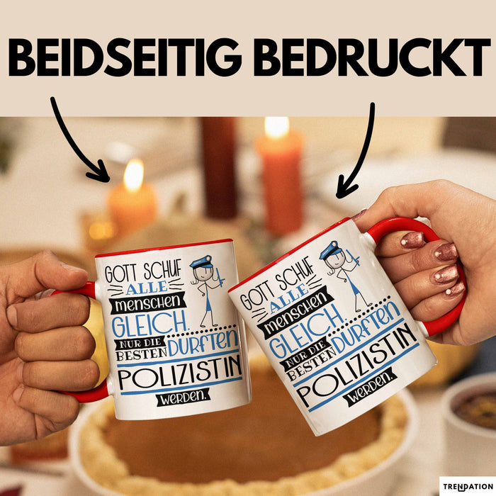 Polizistin Geschenk Becher Tasse Gott Schuf Alle Menschen Gleich Nur Die Besten Durfeten Polizistin Werden Geschenkidee Lustig Rot Trendation
