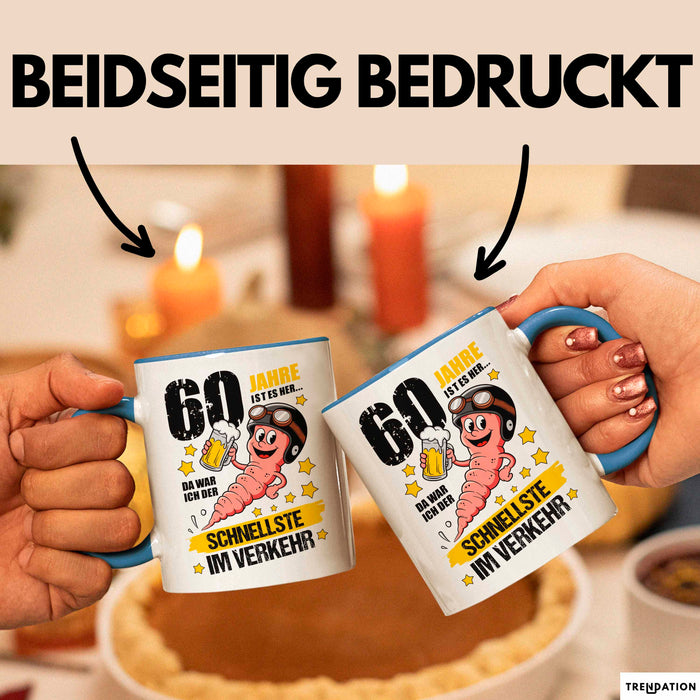 60. Geburtstag Tasse Geschenk Lustige Geschenkidee Spruch 60 Jahre Ist Es Her Da War Ich Der Schnellste Im Verkehr Blau Trendation