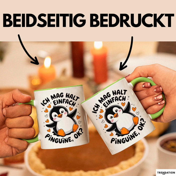Pinguin Tier Tasse Geschenk Lustige Geschenkidee Spruch Ich Mag Halt Einfach Pinguine Grün Trendation