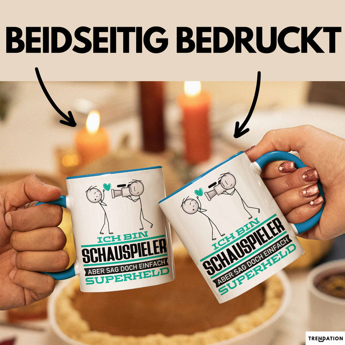 Schauspieler Geschenk Tasse Ich Bin Schauspieler Aber Sag Doch Einfach Superheld Lustige Geschenkdiee für Schauspieler Kaffee-Becher Blau Trendation