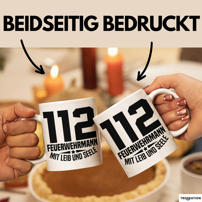 Feuerwehr Tasse Geschenk 112 Feuerwehrmann Mit Leib Und Seele Becher Weiß Trendation