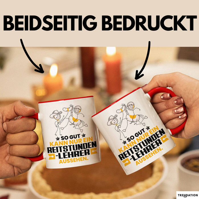 Reitstundenlehrer Geschenk Tasse So Gut Kann Nur Ein Reitstundenlehrer Aussehen Geschenkidee Kaffee-Becher Rot Trendation
