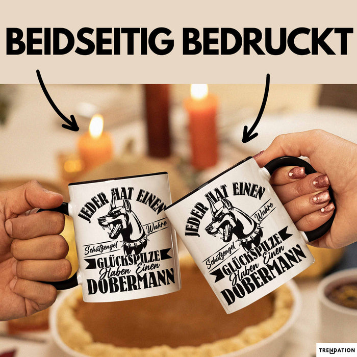Dobermann-Besitzer Tasse Geschenk Dobermann Geschenkidee Herrchen Frauchen Jeder Hat Einen Schutzengel Schwarz Trendation