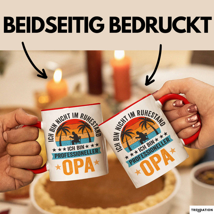 Rentner Pensionär Sarkasmus Opa Tasse Geschenk Lustige Geschenkidee Spruch Ich Bin Nicht Im Ruhestand Ich Bin Professioneller Opa Rot Trendation