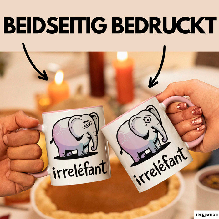Elefant Tier Tasse Geschenk Lustige Geschenkidee Spruch Irrellefant Rosa Trendation