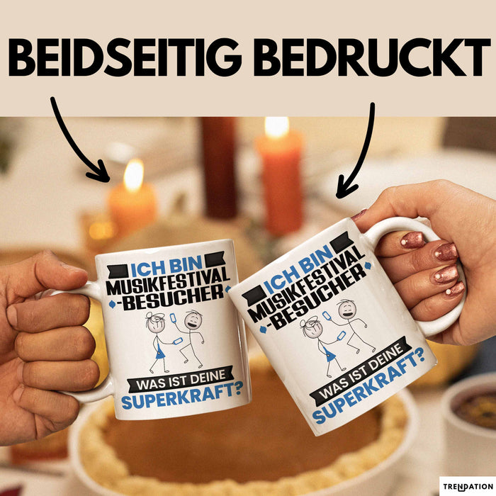 Musikfestival-Besucher Tasse Geschenk für Musikfestival-Besucher Geburtstag Lustiger Spruch Kaffee-Becher Was Ist Deine Superkraft Weiß Trendation