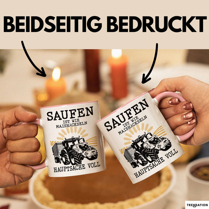 Landwirt Tasse Geschenk Mais Häckseln Bauer Landwirtschaft Hauptsache Voll Rosa Trendation