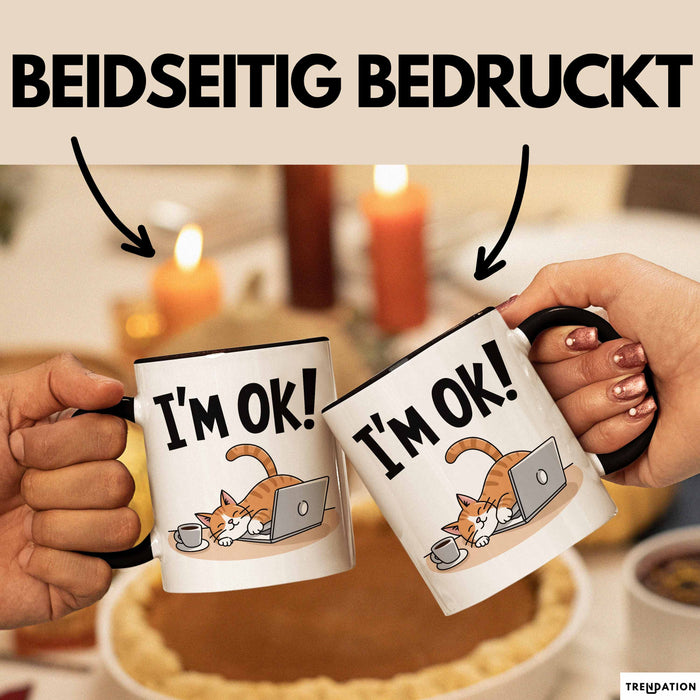 Katzen Tasse Geschenk Im Ok Lustige Geschenkidee Stress Burnout Schwarz Trendation
