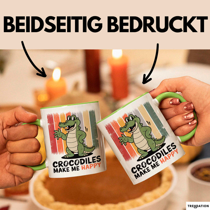 Krokodil Tier Tasse Geschenk Lustige Geschenkidee Spruch Krokodile Machen Mich Glücklich Grün Trendation