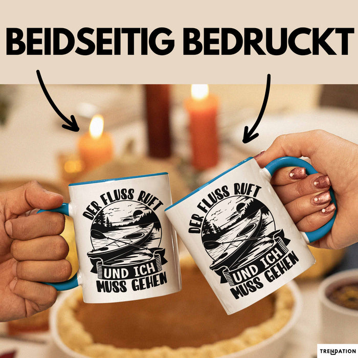 Rudern Tasse Geschenk Der Fluss Ruft Und Ich Muss Gehen Kajak Becher Blau Trendation