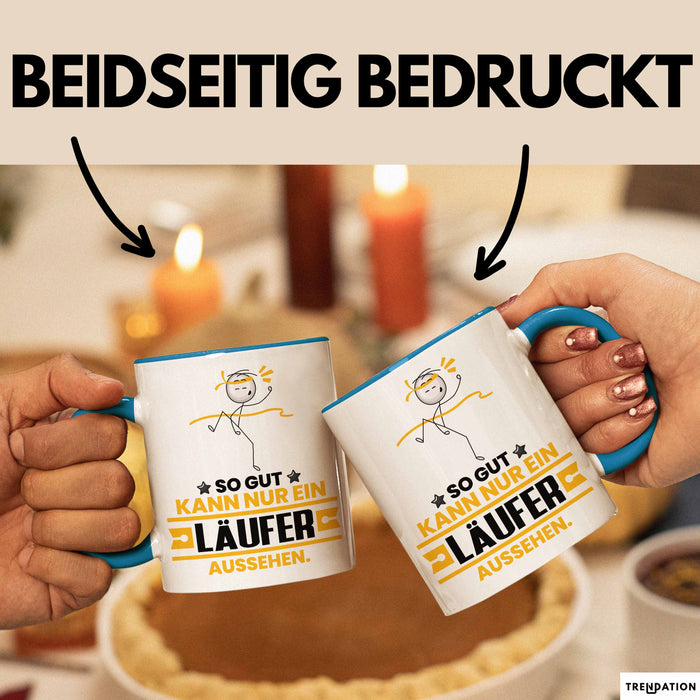 Läufer Geschenk Tasse So Gut Kann Nur Ein Läufer Aussehen Geschenkidee Kaffee-Becher Blau Trendation