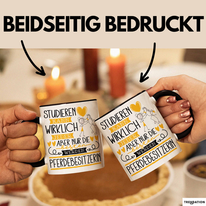 Pferdebesitzerin Tasse Lustiges Geschenk Studieren Kann Wirklich Jeder Nur Die Besten Werden Pferdebesitzerin Trendation